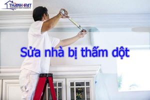 Sửa nhà bị thấm dột Vừa Đơn Giản – Vừa Hiệu Quả – Vừa Tiết Kiệm
