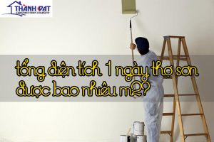 1 ngày thợ sơn được bao nhiêu m2