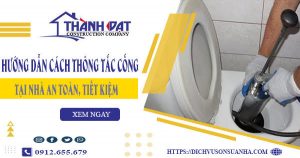 Hướng dẫn cách thông tắc cống