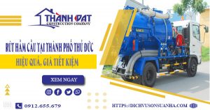 Rút hầm cầu tại Thành Phố Thủ Đức hiệu quả, giá tiết kiệm
