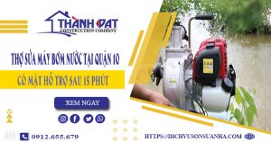 Chi phí thợ sửa máy bơm nước tại quận 10【Giá chỉ từ 199K】