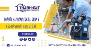 Chi phí thợ sửa máy bơm nước tại quận 3 -【Giá chỉ từ 199K】