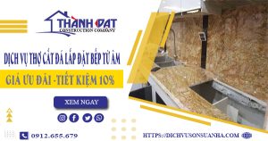 Dịch vụ thợ cắt đá lắp đặt bếp từ âm tại quận 7 – Tiết kiệm 10%