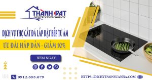 Dịch vụ thợ cắt đá lắp đặt bếp từ âm tại quận Bình Tân giảm 10%