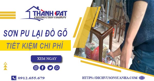 Giá sơn PU lại đồ gỗ tại Nha Trang -【Tiết kiệm 10% chi phí】