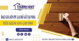 Báo giá sơn PU lại đồ gỗ tại Quận 8 -【Tiết kiệm 10% chi phí】