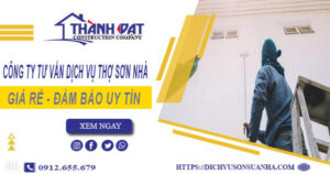 Công ty tư vấn dịch vụ thợ sơn nhà tại Long Khánh – Giảm giá 10%