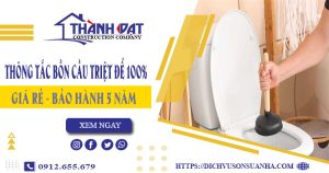 Thông tắc bồn cầu quận Gò Vấp – Triệt để 100%【BH 5 năm】