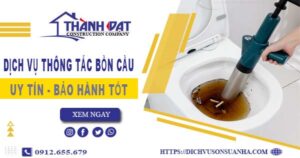 Thông tắc bồn cầu tại Bà Rịa – Triệt để 100% – Bảo hành 5 năm