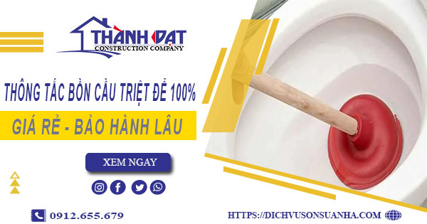 Thông tắc bồn cầu tại Bắc Kạn - Triệt để 100% -【BH 5 năm】