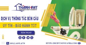 Thông tắc bồn cầu tại Bạc Liêu – Triệt để 100% -【BH 5 năm】