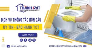 Thông tắc bồn cầu tại Bình Thuận – Triệt để 100%【BH 5 năm】