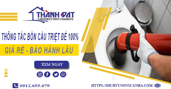 Thông tắc bồn cầu tại Đắk Lắk - Triệt để 100% -【BH 5 năm】
