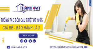 Thông tắc bồn cầu tại Đồng Xoài – Triệt để 100%【BH 5 năm】
