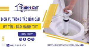 Thông tắc bồn cầu tại Phan Rang – Triệt để 100%【BH 5 năm】