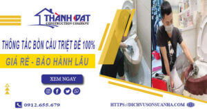 Thông tắc bồn cầu tại Sầm Sơn – Triệt để 100% -【BH 5 năm】
