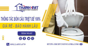 Thông tắc bồn cầu tại Sông Công – Triệt để 100%【BH 5 năm】