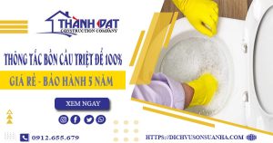 Thông tắc bồn cầu tại Tân Uyên – Triệt để 100% -【BH 5 năm】