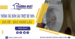 Thông tắc bồn cầu tại Tây Hồ – Triệt để 100% -【BH 5 năm】