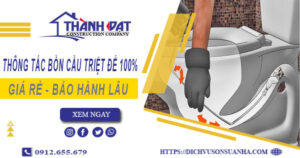 Thông tắc bồn cầu tại Thái Nguyên – Triệt để 100% – BH 5 năm
