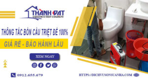 Thông tắc bồn cầu tại Thanh Hóa – Triệt để 100%【BH 5 năm】