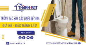 Thông tắc bồn cầu tại Thường Tín – Triệt để 100% – BH 5 năm