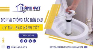 Thông tắc bồn cầu tại Tp. Ngã Bảy – Triệt để 100% – BH 5 năm