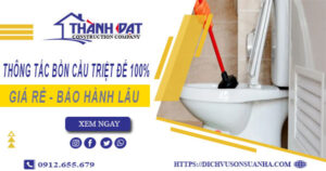 Thông tắc bồn cầu tại Tp Tuy Hoà – Triệt để 100%【BH 5 năm】