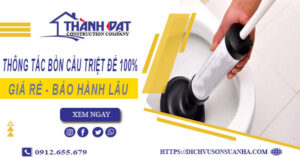 Thông tắc bồn cầu tại Việt Trì – Triệt để 100% -【BH 5 năm】