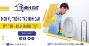 Thông tắc bồn cầu tại Vĩnh Long – Triệt để 100%【BH 5 năm】