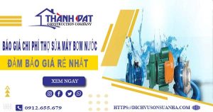 Chi phí thợ sửa máy bơm nước tại Biên Hoà -【Giá chỉ 199K】