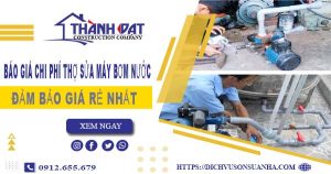 Chi phí thợ sửa máy bơm nước tại Long Khánh【Chỉ từ 199k】