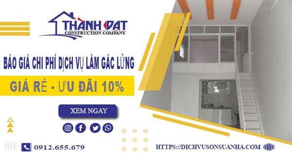 Báo giá chi phí dịch vụ làm gác lửng tại Tân Bình【Ưu đãi 10%】