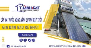 Chi phí lắp máy nước nóng năng lượng mặt trời tại Bình Thạnh