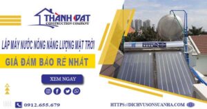 Chi phí lắp máy nước nóng năng lượng mặt trời tại Đà Lạt
