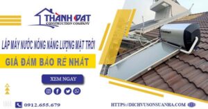 Chi phí lắp máy nước nóng năng lượng mặt trời tại Dĩ An