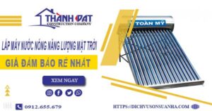 Chi phí lắp máy nước nóng năng lượng mặt trời tại Đống Đa