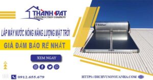 Chi phí lắp máy nước nóng năng lượng mặt trời tại Hà Nội