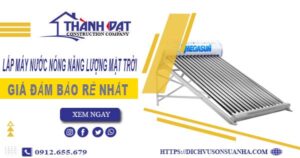 Chi phí lắp máy nước nóng năng lượng mặt trời tại Hoàng Mai