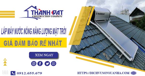 Chi phí lắp máy nước nóng năng lượng mặt trời tại Long Biên