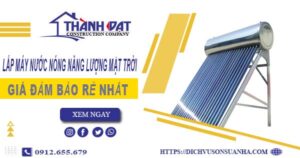 Chi phí lắp máy nước nóng năng lượng mặt trời tại Mỹ Đức