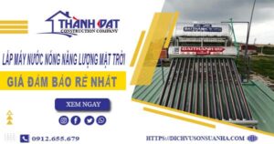 Chi phí lắp máy nước nóng năng lượng mặt trời tại Quận 11