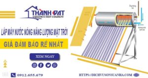 Chi phí lắp máy nước nóng năng lượng mặt trời tại Tân An