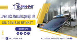 Chi phí lắp máy nước nóng năng lượng mặt trời tại Tân Bình