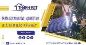 Chi phí lắp máy nước nóng năng lượng mặt trời tại Thạch Thất