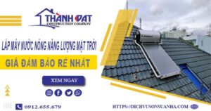 Chi phí lắp máy nước nóng năng lượng mặt trời tại Thủ Dầu Một