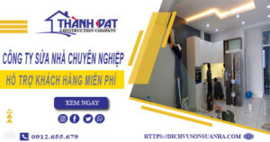 Công ty sửa nhà tại quận 2 -【Hỗ trợ khách hàng miễn phí】