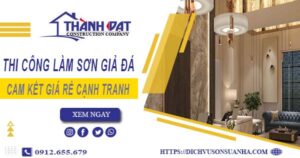 Báo giá thi công làm sơn giả đá tại Bến Cát【Cam kết giá rẻ】