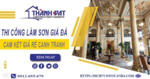 Báo giá thi công làm sơn giả đá tại Hóc Môn【Cam kết giá rẻ】