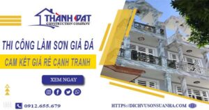 Báo giá thi công làm sơn giả đá tại Long Thành【Cam kết giá rẻ】